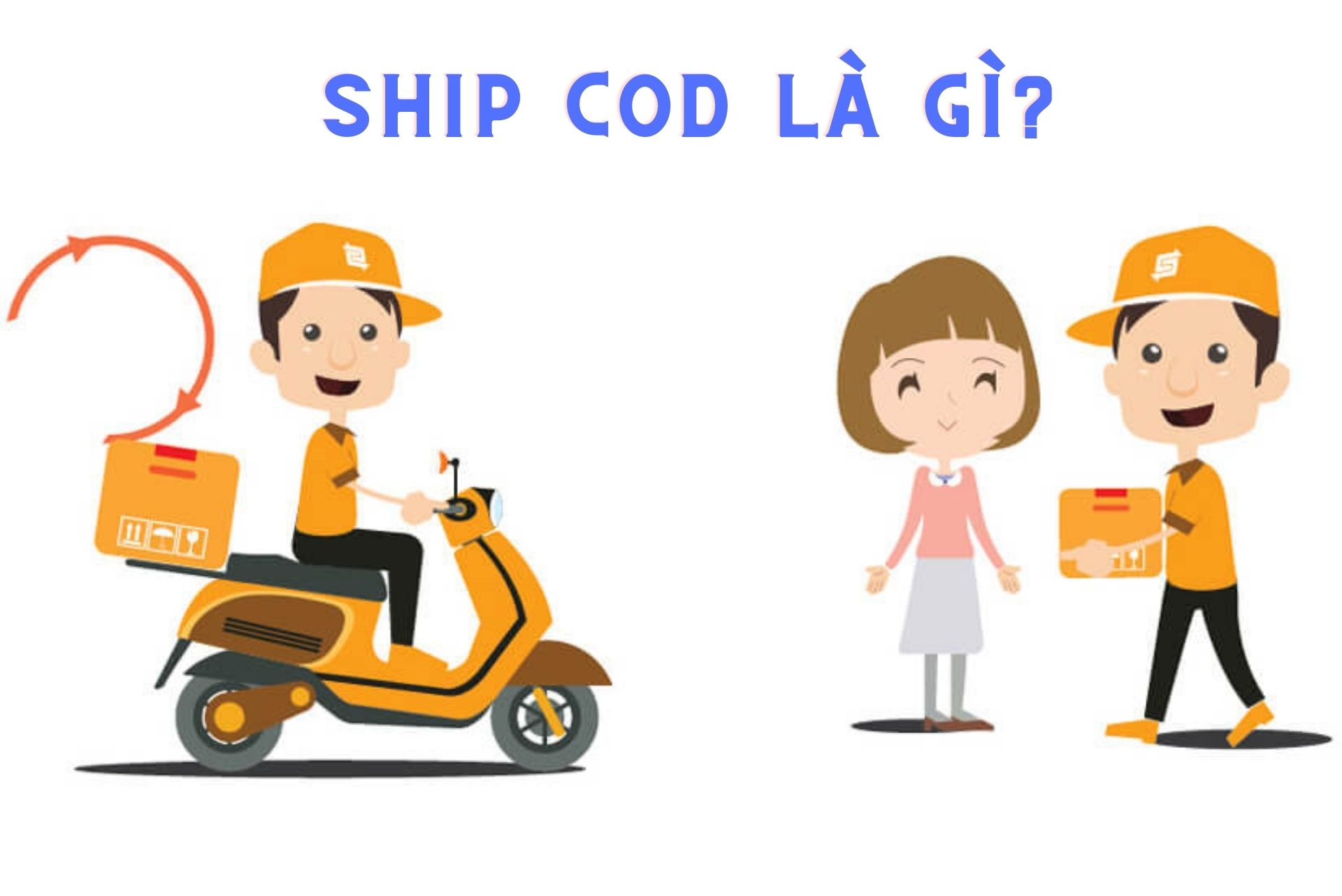 Ship COD là gì?